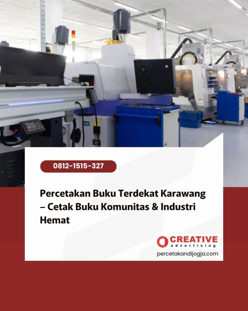 Percetakan Buku Terdekat Karawang – Cetak Buku Komunitas & Industri Hemat