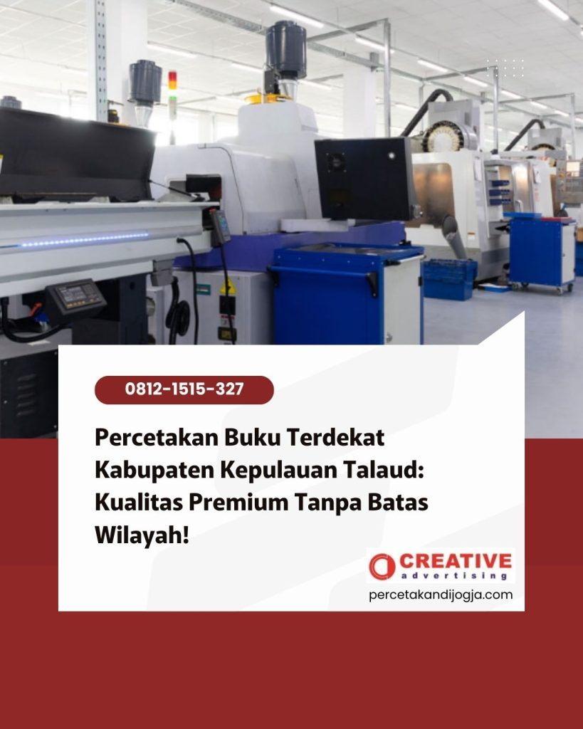 Percetakan Buku Terdekat Kabupaten Kepulauan Talaud: Kualitas Premium Tanpa Batas Wilayah!