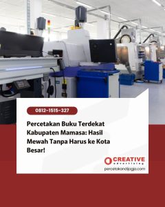 Percetakan Buku Terdekat Kabupaten Mamasa: Hasil Mewah Tanpa Harus ke Kota Besar!