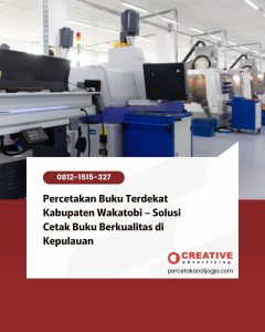 Percetakan Buku Terdekat Kabupaten Wakatobi – Solusi Cetak Buku Berkualitas di Kepulauan