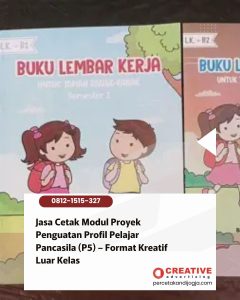 Jasa Cetak Modul Proyek Penguatan Profil Pelajar Pancasila (P5) – Format Kreatif Luar Kelas