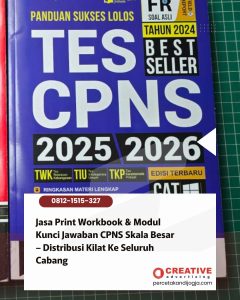 Jasa Print Workbook & Modul Kunci Jawaban CPNS Skala Besar – Distribusi Kilat Ke Seluruh Cabang