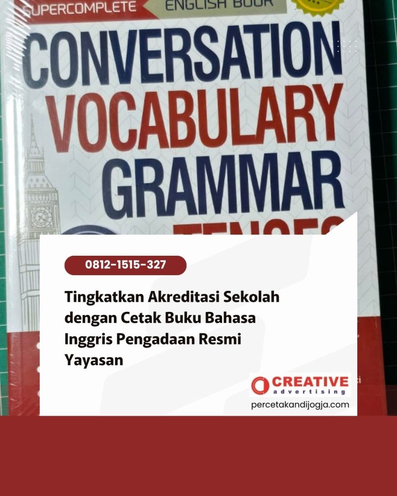 Tingkatkan Akreditasi Sekolah dengan Cetak Buku Bahasa Inggris Pengadaan Resmi Yayasan