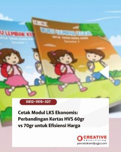 Cetak Modul LKS Ekonomis: Perbandingan Kertas HVS 60gr vs 70gr untuk Efisiensi Harga