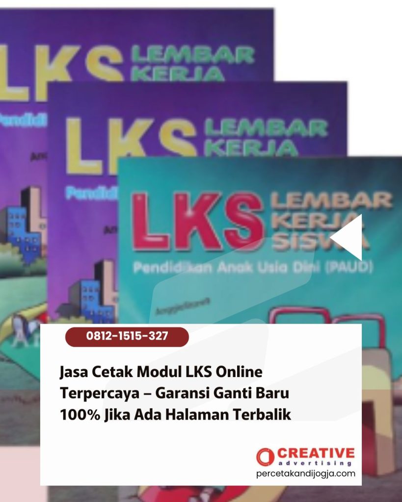 Jasa Cetak Modul LKS Online Terpercaya – Garansi Ganti Baru 100% Jika Ada Halaman Terbalik