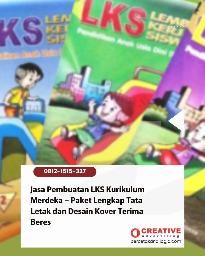 Jasa Pembuatan LKS Kurikulum Merdeka – Paket Lengkap Tata Letak dan Desain Kover Terima Beres